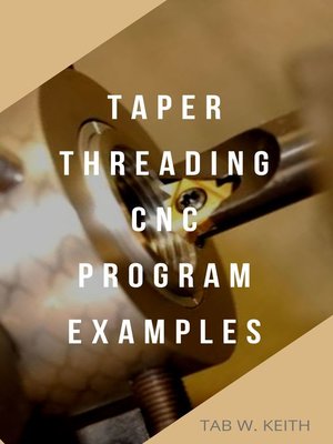 cover image of Taper Threading CNC Program Examples